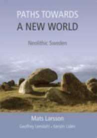 Paths Towards a New World : Neolithic Sweden