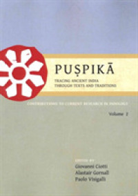 Puspika: Tracing Ancient India through Texts and Traditions : Contributions to Current Research in Indology Volume 2