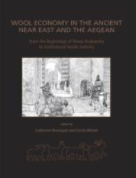 Wool Economy in the Ancient Near East and the Aegean : From the Beginnings of Sheep Husbandry to Institutional Textile Industry (Ancient Textiles)