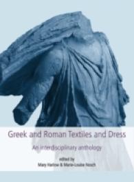 Greek and Roman Textiles and Dress : An Interdisciplinary Anthology (Ancient Textiles)