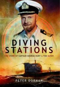 Diving Stations: the Story of Captain George Hunt and the Ultor