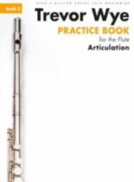 Trevor Wye Practice Book for the Flute Book 3 : Book 3 - Articulation （Revised）