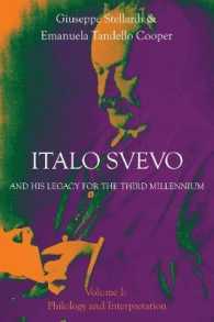 Italo Svevo and his Legacy for the Third Millennium : Volume I: Philology and Interpretation (Troubador Italian Studies) -- Paperback / softback
