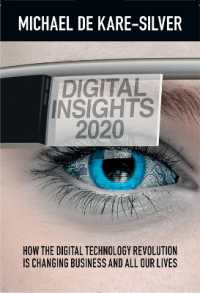 Digital Insights 2020 : How the Digital Technology Revolution is Changing Business and All Our Lives -- Hardback