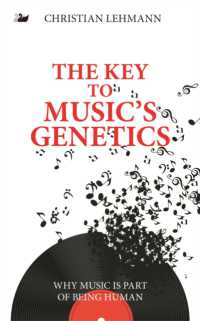 The Key to Music's Genetics : Why Music is Part of Being Human