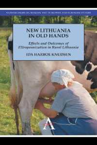New Lithuania in Old Hands : Effects and Outcomes of EUropeanization in Rural Lithuania (Anthem Series on Russian, East European and Eurasian Studies)