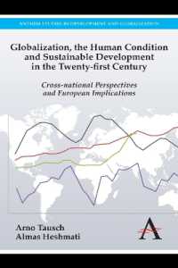 Globalization, the Human Condition and Sustainable Development in the Twenty-first Century : Cross-national Perspectives and European Implications (Anthem Studies in European Ideas and Identities)