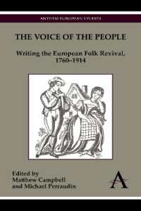 The Voice of the People : Writing the European Folk Revival, 1760-1914 (Anthem Series on Russian, East European and Eurasian Studies)
