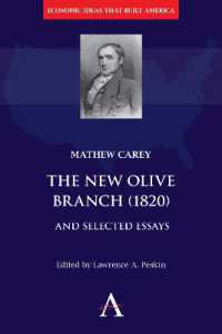 The New Olive Branch (1820) and Selected Essays (Anthem Other Canon Economics)