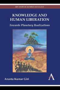 Knowledge and Human Liberation : Towards Planetary Realizations (Key Issues in Modern Sociology)