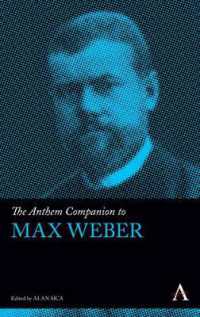 The Anthem Companion to Max Weber (Anthem Companions to Sociology)