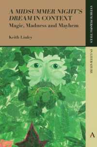 'A Midsummer Night's Dream' in Context : Magic, Madness and Mayhem (Anthem Perspectives in Literature)
