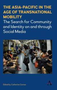 The Asia-Pacific in the Age of Transnational Mobility : The Search for Community and Identity on and through Social Media (Anthem Southeast Asian Studies)
