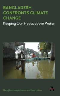 Bangladesh Confronts Climate Change : Keeping Our Heads above Water (Climate Change: Science, Policy and Implementation)