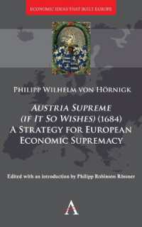 Austria Supreme (if it so Wishes) (1684): 'A Strategy for European Economic Supremacy' (Economic Ideas that Built Europe)