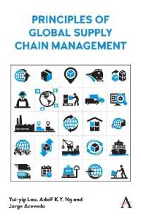 Principles of Global Supply Chain Management (Anthem Studies in Supply Chain Management, Maritime Transport and Logistics)