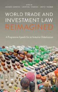 World Trade and Investment Law Reimagined : A Progressive Agenda for an Inclusive Globalization (Anthem Iglp Rethinking Global Law and Policy Series)