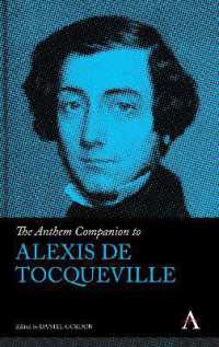 The Anthem Companion to Alexis de Tocqueville (Anthem Companions to Sociology)