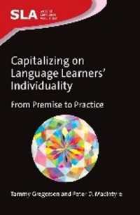 言語学習者の個別性から出発する教授法<br>Capitalizing on Language Learners' Individuality : From Premise to Practice (Second Language Acquisition)