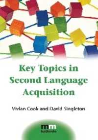 Key Topics in Second Language Acquisition (Mm Textbooks