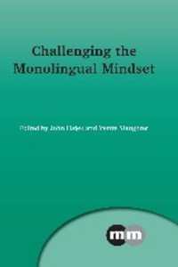 モノリンガル・マインドセットへの挑戦<br>Challenging the Monolingual Mindset (Multilingual Matters)