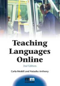 オンライン語学教育の教科書（第２版）<br>Teaching Languages Online (Mm Textbooks) （2ND）
