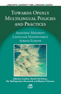 Towards Openly Multilingual Policies and Practices : Assessing Minority Language Maintenance Across Europe (Linguistic Diversity and Language Rights)