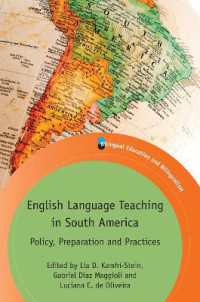南米の英語教育<br>English Language Teaching in South America : Policy, Preparation and Practices (Bilingual Education & Bilingualism)