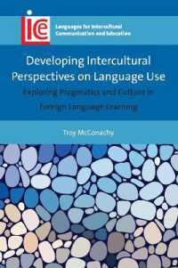 外国語学習と異文化間語用論<br>Developing Intercultural Perspectives on Language Use : Exploring Pragmatics and Culture in Foreign Language Learning (Languages for Intercultural Communication and Education)