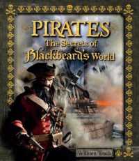 Pirates : The Secrets of Blackbeard's World