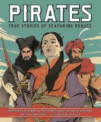 Pirates : True Stories of Seafaring Rogues