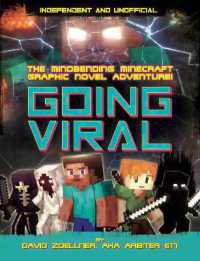 Going Viral (Independent & Unofficial) : The Mindbending Minecraft Graphic Novel Adventure