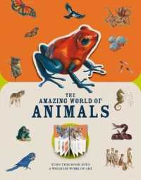 The Amazing World of Animals : Turn This Book into a Wildlife Work of Art (Paperscapes)