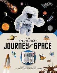 The Spectacular Journey into Space : Turn This Book into an Out-of-this-world Work of Art (Paperscapes)