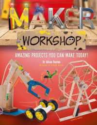 Maker Workshop : Amazing Projects You Can Make Today!