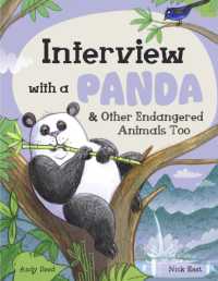 Interview with a Panda : And Other Endangered Animals Too (Interview with a...)