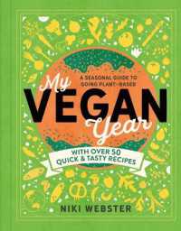 My Vegan Year : The Young Person's Seasonal Guide to Going Vegan