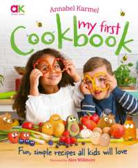 Annabel Karmel's My First Cookbook : Fun, simple recipes all kids will love