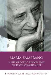 María Zambrano : A Life of Poetic Reason and Political Commitment (Iberian and Latin American Studies)