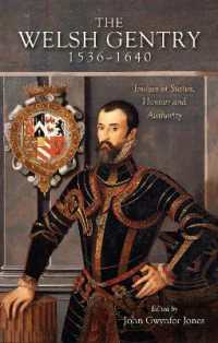 The Welsh Gentry, 1536-1640 : Images of Status, Honour and Authority