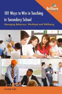 101 Ways to Win in Teaching in Secondary School : Managing Behaviour, Workload and Wellbeing