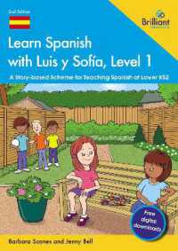 Learn Spanish with Luis y Sofía, Level 1 : A Story-based Scheme for Teaching Spanish at Lower KS2