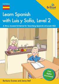 Learn Spanish with Luis y Sofía, Level 2 : A Story-based Scheme for Teaching Spanish at Lower KS2