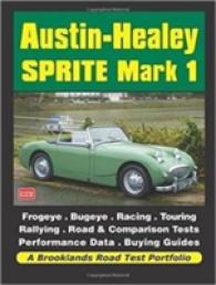 Austin-Healey Sprite Mark 1 : Frogeye Bugeye (A Brooklands Road Test Portfolio)