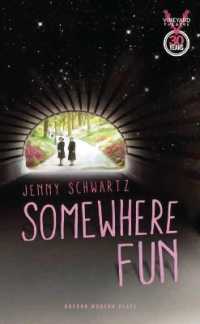 Somewhere Fun (Oberon Modern Plays)