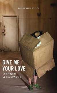 Give Me Your Love (Oberon Modern Plays)
