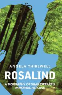 Rosalind : A Biography of Shakespeare's Immortal Heroine