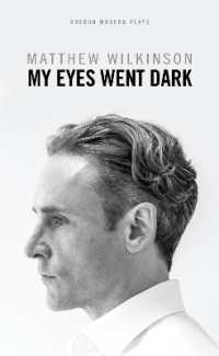 My Eyes Went Dark (Oberon Modern Plays)