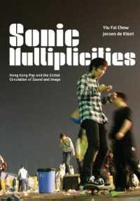 Sonic Multiplicities : Hong Kong Pop and the Global Circulation of Sound and Image