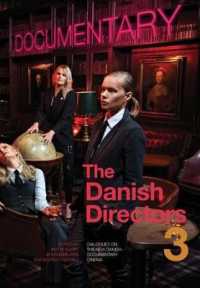 The Danish Directors 3 : Dialogues on the New Danish Documentary Cinema